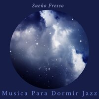 Tiempo Perfecto - Musica para Dormir Jazz