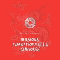 Musique traditionnelle chinoise - Musique chinoise