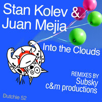 To The Clouds - Stan Kolev & Juan Mejia & Soul Minority