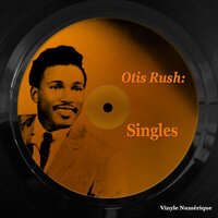 Three Times a Fool - Otis Rush