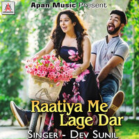 Raatiya Me Lage Dar - Dev Sunil