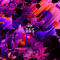 Dus - 星尘纪之声 & NSK