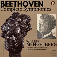 Symphony No.5 In C Minor, Op. 67 IV. Finale - Allegro - Willem Mengelberg & Concertgebouworkest & Ludwig van Beethoven
