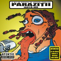Te sparg la buci - Parazitii