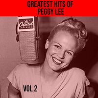 The Man I Love - Peggy Lee