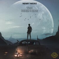 The Beginning - Henry Weisz