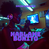 Háblame Bonito - Kryss Morenko
