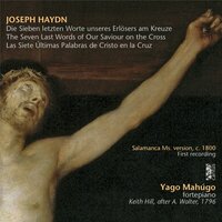 The Seven Last Words of Our Saviour on the Cross, Hob. XX: 1C: IX. Il terremoto (Presto) - Yago Mahùgo & Йозеф Гайдн