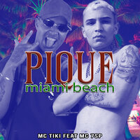 Pique Miami Beach - Mc Tiki & MC 7SP