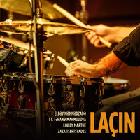 Laçın - Elbəy Məmmədzadə & Tarana Mahmudova & Linley Marthe & Zaza Tsertsvadze