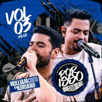 Te Peço Fica Comigo / Faz Assim - William Couto e Adriano