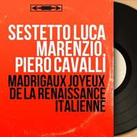 Selva di varia ricreatione: No. 5, Margarita dai corai - Sestetto Luca Marenzio