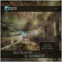El Sotano - Ale Palacios & Jere Membiela & Pranay Ryan