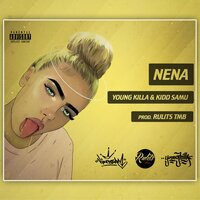 Nena - YOUNGKILLA feat. Kidd Samu & Youngkilla & Kidd Samu