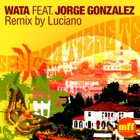 Senora Tiene Te - Jorge González & Wata