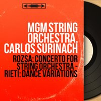 Concerto for String Orchestra, Op. 17: I. Moderato ma risoluto energico - MGM String Orchestra