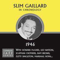 The Jam Man (1946/47) - Slim Gaillard