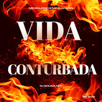 Vida Conturbada - Galdino Mc & MC IKARO CN & DJ SOUSA MIX