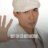 Đời Tôi Cô Đơn - Trường Sơn & ST