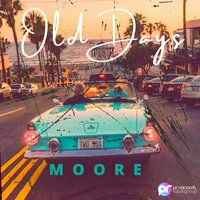 Old Days - Moore