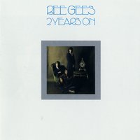 2 Years On - Bee Gees