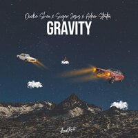 Gravity - Ducka Shan & Sugar Jesus & Adam Stanton
