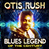 I Can't Stop, Baby - Otis Rush