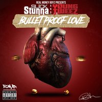 Bullet Proof Love - Slick Stunna & Young Tweez
