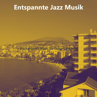 Fashionable Moods for Spring Break - Entspannte Jazz Musik