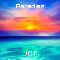 Paradise - Jot