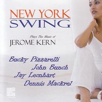 I Dream Too Much - New York Swing & John Bunch & Bucky Pizzarelli & Jay Leonhart & Dennis Mackrel