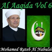 Al Aaqida, Pt. 5 - Mohamed Rateb Al Nabulsi