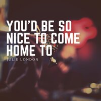If I Could Be with You - Julie London