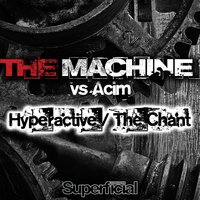 Hyperactive - The Machine