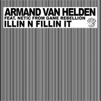 Illin N Fillin It - Armand Van Helden & Starkey & Netic From Game Rebellion