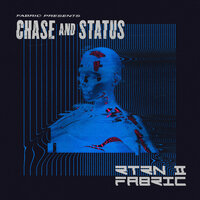 Engage - Chase & Status