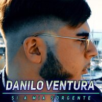 Si 'a mia sorgente - Danilo Ventura