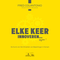 Eerste deel, innovatie is relevant voor u - Innovatie en de implicaties ervan - 2 - Fred Colantonio & StreamzBook Nederlands & StreamzBook Persoonlijke ontwikkeling Nederlands