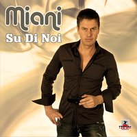 Su Di Noi - Miani