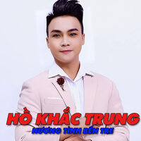 Bậu Về Nơi Đâu - Hồ Khắc Tùng
