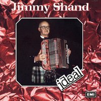 Marching With Jimmy Shand/Scotland The Brave/The Thistle Of Scotland/We're No' Awa' To Bide Awa' - Jimmy Shand