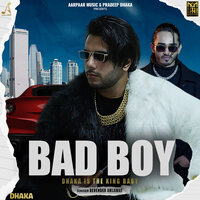 Bad Boy - Pradeep Dhaka & Devender Ahlawat