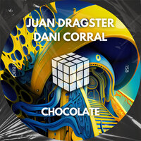 Chocolate - Juan Dragster & Dani Corral