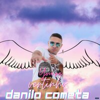 Danilo Cometa  (Brega Funk) - Mc Vertinho & MC Dricka