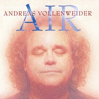World Inside a Grain of Sand - Andreas Vollenweider & Prem Joshua & Raul Sengupta