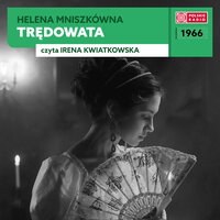 Odcinek 35 - Helena Mniszkówna & Irena Kwiatkowska