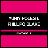 Don't Give Up - Phillipo Blake & Victoria Ray