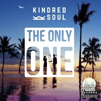 The Only One - Kindred Soul & Blakk Habit
