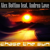 Chase the Sun - Alex Bottino & Andrea Love