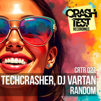 Random - Techcrasher & DJ Vartan